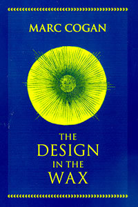 <i>The Design in the Wax</i> (1999), by Marc Cogan.